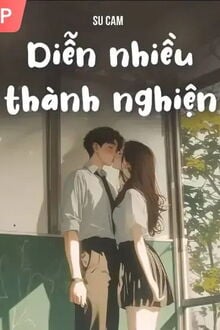 Diễn Nhiều Thành Nghiện (1)